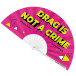 Drag Is Not A Crime Fan (UV)